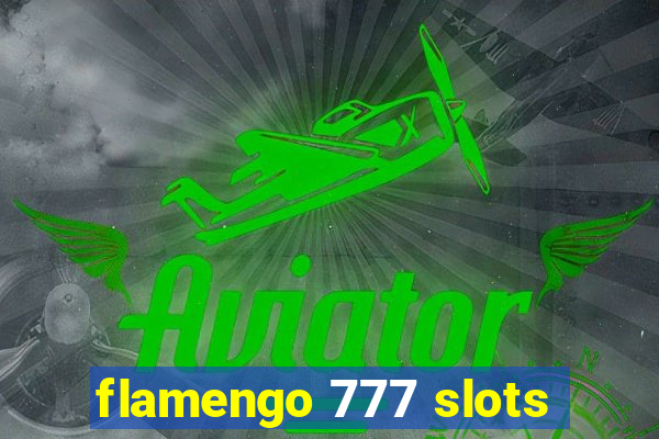 flamengo 777 slots